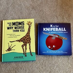 Humorous Parenting Book Set
There Are Moms Way Worse Than You
K is for Knifeball